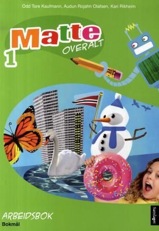 Matte overalt 1 - Arbeidsbok : matematikk for barnetrinnet