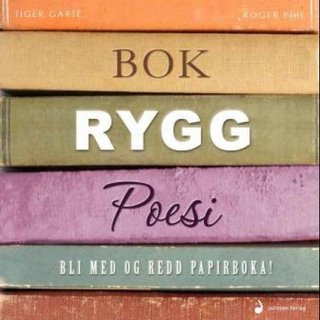 Bokryggpoesi - bli med og redd papirboka!