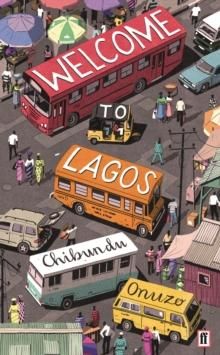 "Welcome to Lagos" av Chibundu Onuzo