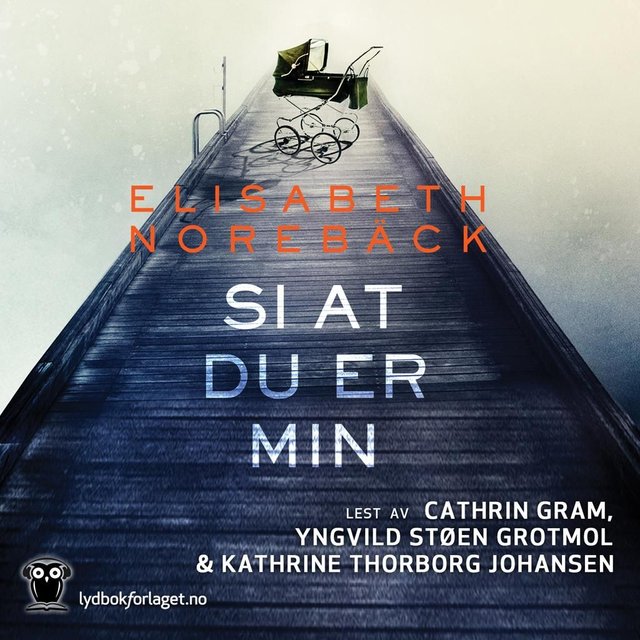 "Si at du er min" av Elisabeth Norebäck