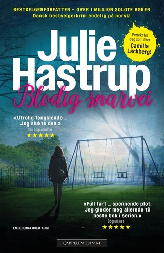"Blodig snarvei" av Julie Hastrup