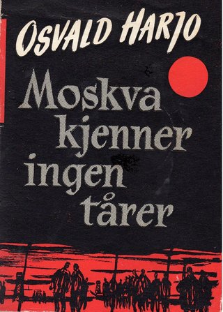 "Moskva kjenner ingen tårer" av Osvald Harjo