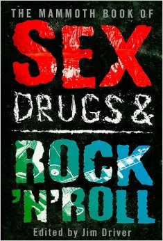 "Mammoth book of sex, drugs & rock'n roll"