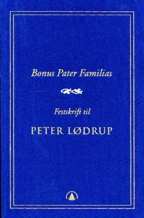 "Bonus pater familias - festskrift til Peter Lødrup 70 år" av Kirsti Strøm Bull
