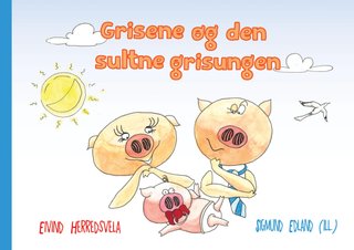 Grisene og den sultne grisungen