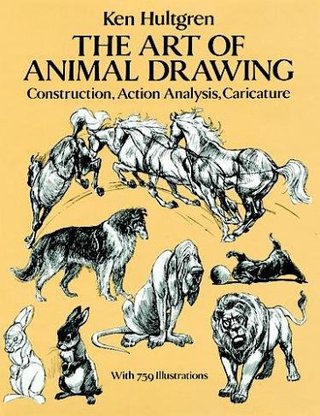 "The Art of Animal Drawing Construction, Action, Analysis, Caricature (Dover Art Instruction)" av Ken Hultgen