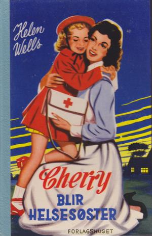 "Cherry Ames Visiting Nurse" av Helen Wells