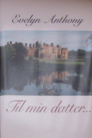 "Til min datter" av Evelyn Anthony