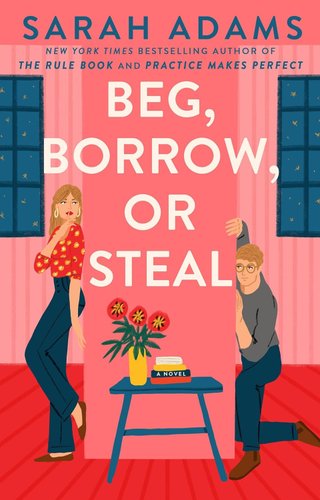 "Beg, Borrow, or Steal" av Sarah Adams