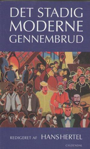 Det stadig moderne gennembrud - Georg Brandes og hans tid, set fra det 21. århundrede