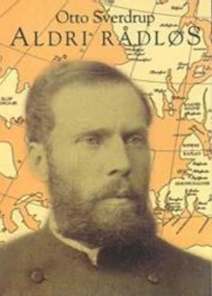 "Otto Sverdrup - aldri rådløs" av Per Egil Hegge