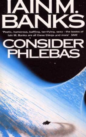 "Consider Phlebas" av Iain Banks