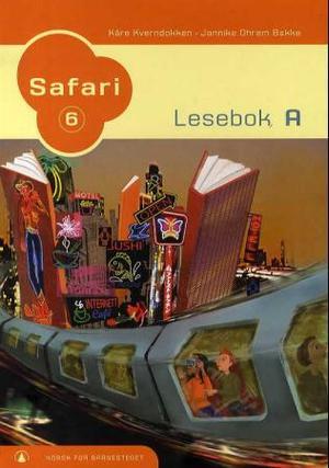"Safari 6 - lesebok A" av Kåre Kverndokken