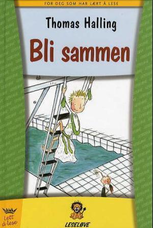 "Bli sammen" av Thomas Halling