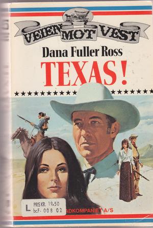 "Texas!" av Dana Fuller Ross