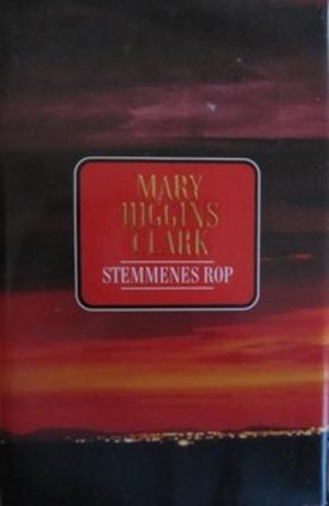 "Stemmenes rop" av Mary Higgins Clark