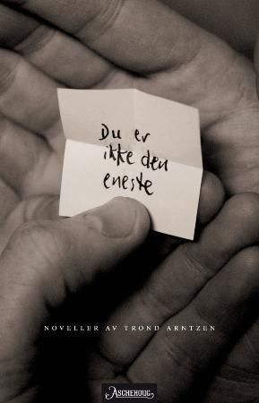 Du er ikke den eneste - noveller