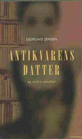 Antikvarens datter og andre noveller