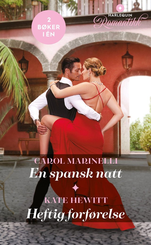 "En spansk natt ; Heftig forførelse" av Carol Marinelli