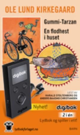 Gummi-Tarzan ; En flodhest i huset