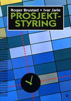 "Prosjektstyring" av Roger Brustad