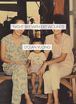 "Night Sky with Exit Wounds" av Ocean Vuong