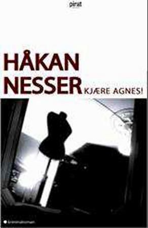 "Kjære Agnes!" av Håkan Nesser