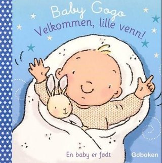 Velkommen, lille venn! - en baby er født