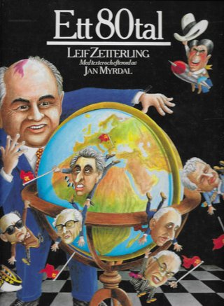 "Ett 80 tal Med texter och efterord av Jan Myrdal" av Leif Zetterling