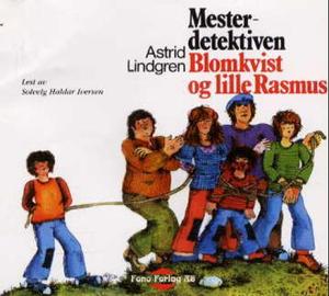"Mesterdetektiven Blomkvist og lille Rasmus" av Astrid Lindgren
