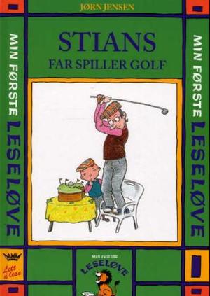 "Stians far spiller golf" av Jørn Jensen