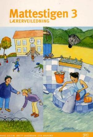 "Mattestigen 3 - lærerveiledning" av Hanne Solem