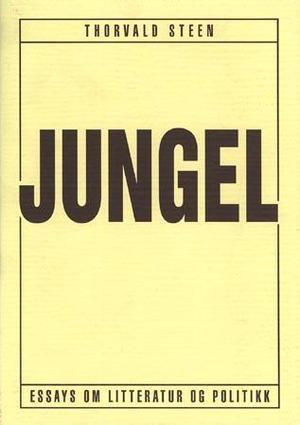 "Jungel - essays om litteratur og politikk" av Thorvald Steen