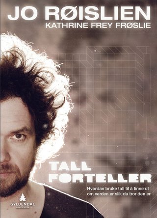 Tall forteller - hvordan bruke tall til å finne ut om verden er slik du tror den er