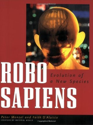 "Robo sapiens Evolution of a New Species" av Peter Menzel