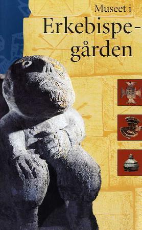 "Museet i Erkebispegården" av Øystein Ekroll
