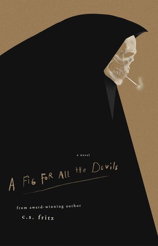 "A Fig for All the Devils" av C. S. Fritz