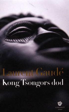 "Kong Tsongors død - roman" av Laurent Gaudé