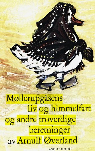 Møllerupgåsens liv og himmelfart, og andre troverdige beretninger