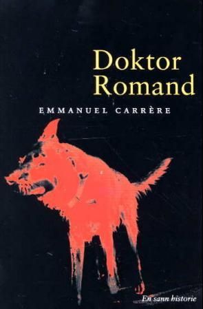 Doktor Romand - en sann historie