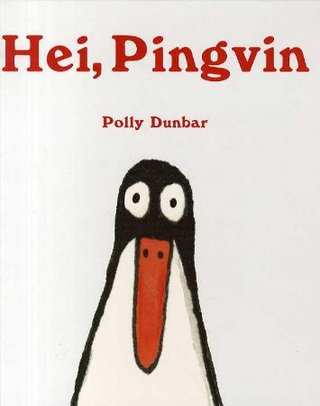 "Hei, Pingvin" av Polly Dunbar