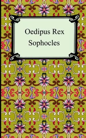 Oedipus Rex (Oedipus the King)