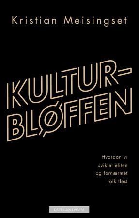 "Kulturbløffen" av Kristian Meisingset