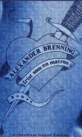 "Trist som en matros - roman" av Alexander Brenning