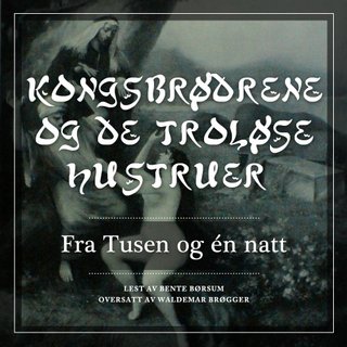 "Kongbrødrene og de troløse hustruer" av Waldemar Brøgger