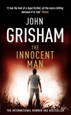 "The innocent man" av John Grisham