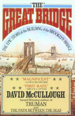 "The Great Bridge" av David McCullough