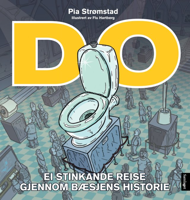 "Do - ei stinkande reise gjennom bæsjens historie" av Pia Strømstad