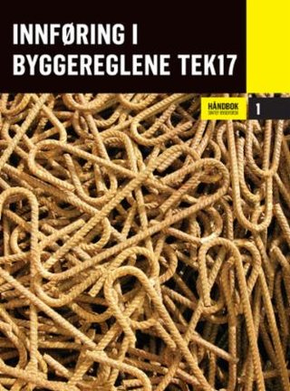 "Innføring i byggereglene TEK17" av Anders Kirkhus