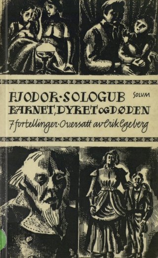 "Barnet, dyret og døden - 7 fortellinger" av Fjodor Sologub